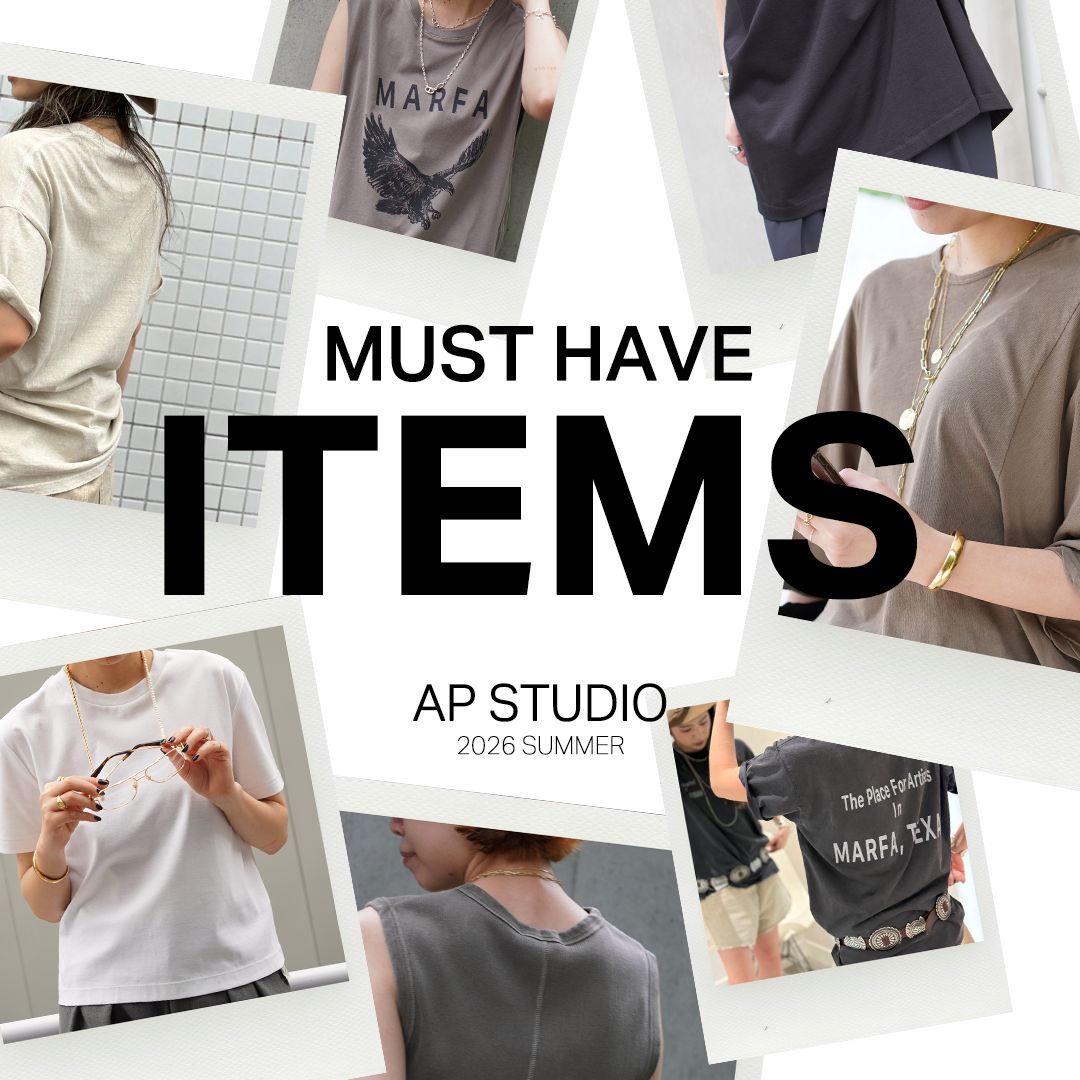 トップス AP STUDIO MUST HAVE ITEMS | AP STUDIO｜AP STUDIO｜ブログ｜BAYCREW'S STORE