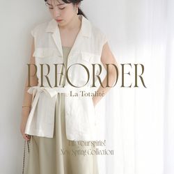 PRE ORDER｜やっぱり春は「ジレ」が洒落る！｜La Totalite｜ブログ