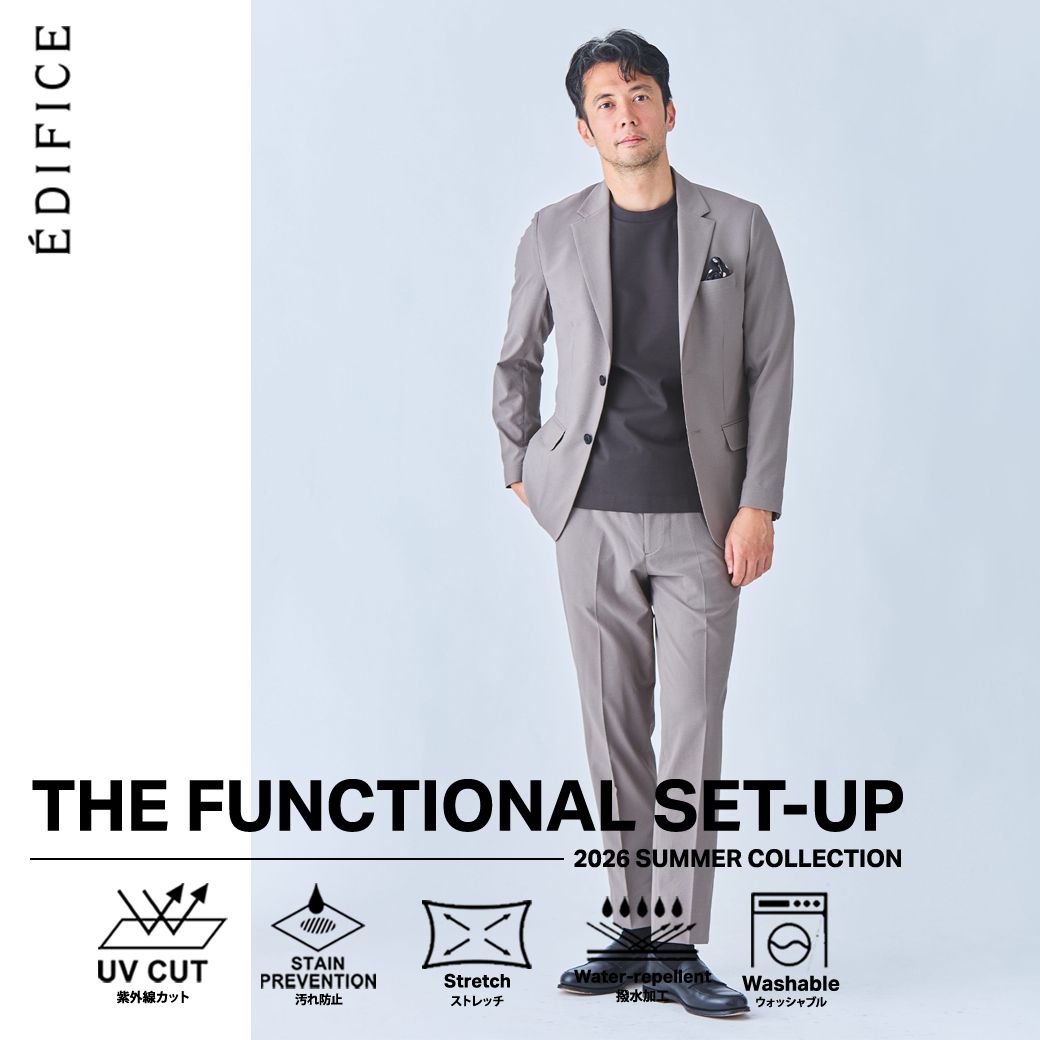 [新品] 夏用高機能セットアップ THE FUNCTIONAL SET-UP 夏のセットアップは、機能で選ぶ。｜EDIFICE