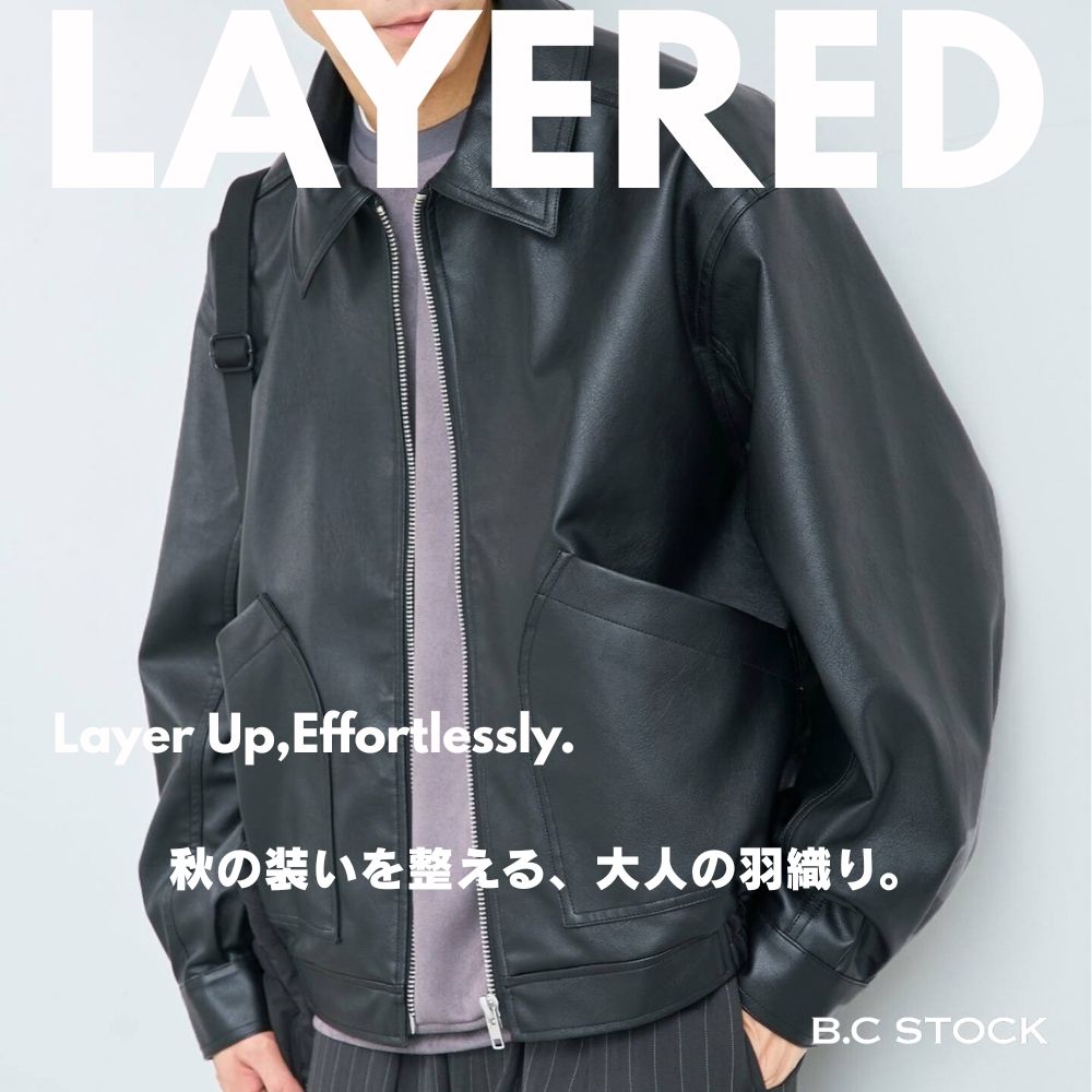 秋の装いを整える、大人の羽織り。｜B.C STOCK｜B.C STOCK MENS