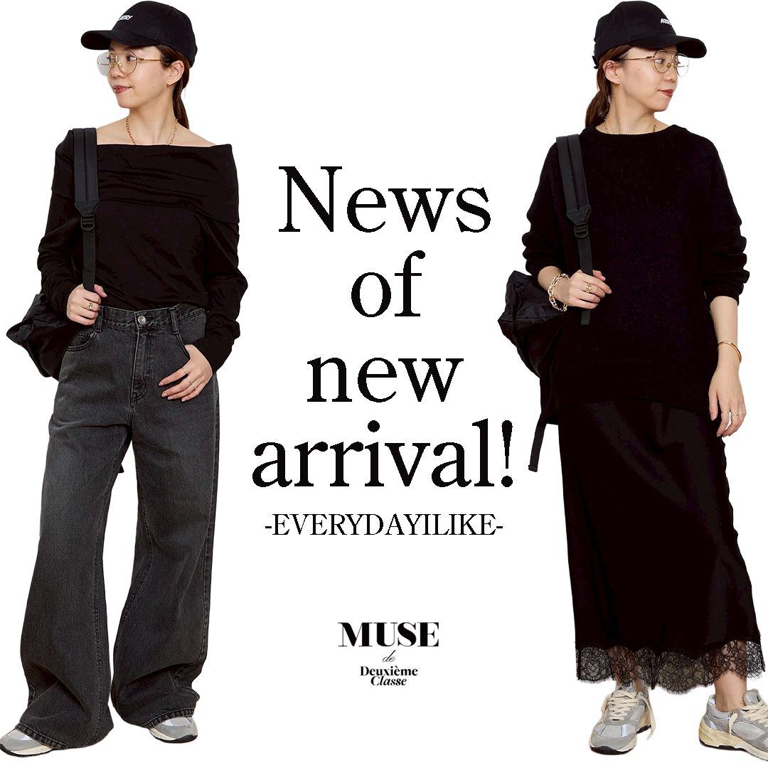 News of NEW ARRIVAL!｜MUSE de Deuxieme Classe｜ブログ｜BAYCREW'S STORE