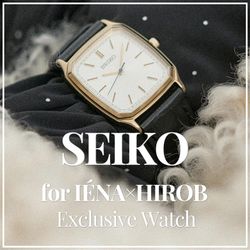 IENA x HIROB】SEIKO Exclusive Watchが登場。｜IENA｜IENA