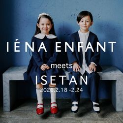 IENA ENFANT】 伊勢丹新宿店にて初の期間限定ポップアップを開催 