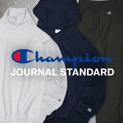 CHAMPION × JOURNAL STANDARD 別注コレクションが予約開始！｜JOURNAL
