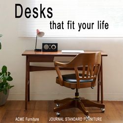 暮らしにフィットする、理想のデスク｜JOURNAL STANDARD FURNITURE