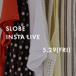 5.29 インスタライブ】6月新作ラインナップ&夏のファッションお悩み