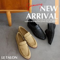 LE TALON】NEW ARRIVAL！RECOMMEND SPRING LOAFERS｜LE TALON｜ブログ