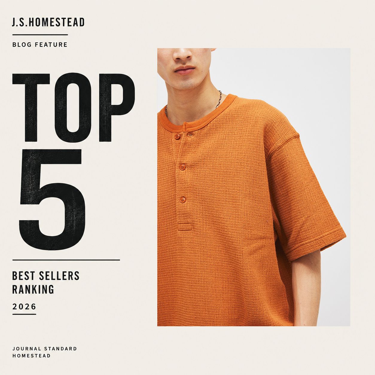ジャーナルスタンダード　ホームステッド　25aw 新作 J.S.Homestead｜THE BEST 5 FOR 2026ss｜JOURNAL STANDARD MENS