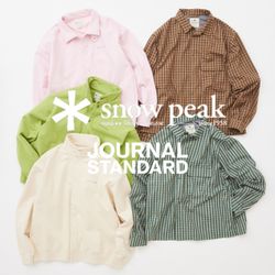 26SS スノーピーク別注が登場！｜JOURNAL STANDARD MENS｜ブログ