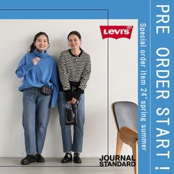PRE ORDER START！】別注”LEVI'S®”第四弾 予約スタート！｜JOURNAL
