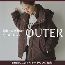 TICCA＆撥水ダウン｜この冬の主役！Spickの二大アウターがついに発売