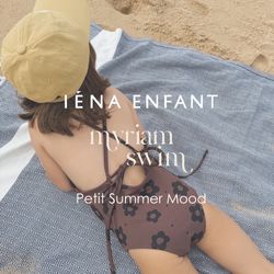 この夏とっておきのスイムウェア【IENA ENFANT×myriam swim】｜IENA