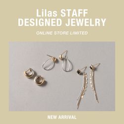 Lilas】＼WEB限定／スタッフが考えたジュエリー発売！｜Lilas｜ブログ