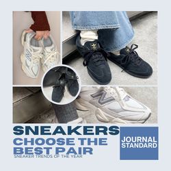 最旬SNEAKERS／どれを選ぶ？今年のスニーカーまとめ｜JOURNAL STANDARD