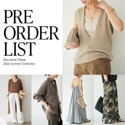 PRE ORDER LIST｜夏が楽しみになる予約会がSTART！｜Deuxieme Classe