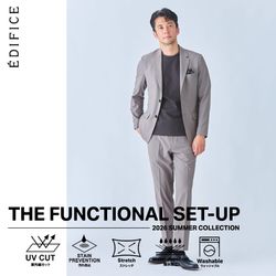 THE FUNCTIONAL SET-UP 夏のセットアップは、機能で選ぶ。｜EDIFICE