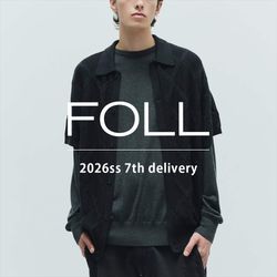 FOLL】-7th delivery-｜JOURNAL STANDARD MENS｜ブログ｜BAYCREW'S STORE