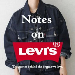 リーバイスの歴史が変わる 今さら聞けない、Levi's®のこと。｜BAYCREW'S STORE LADYS｜ブログ