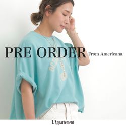 PRE ORDER｜L'Appartement｜ブログ｜BAYCREW'S STORE