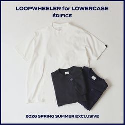 LOOPWHEELER for LOWERCASE】ラフなのに品がある。大人のためのBIG T
