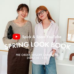 YouTube連動】SPRING LOOK BOOK｜予約10%OFF対象アイテムで春の11