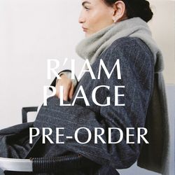 R'IAM-PLAGE｜PRE-ORDER LINEUP｜Plage（）｜ブログ｜BAYCREW'S STORE