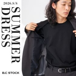 猛暑でもスマートに。大人が選ぶ夏スーツ｜B.C STOCK｜B.C STOCK MENS