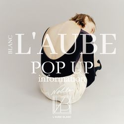 <新品タグ付き> L'AUBE BLANC L'AUBE BLANC 2024A/W collection POP UP 開催のお知らせ｜NOBLE