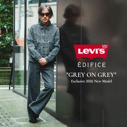 Levi's(R) EDIFICE別注】“GREY ON GREY”が魅せる、新しいデニム