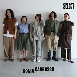 NEW ARRIVAL 『SONIA CARRASCO』 | SELECT by BAYCREW'S｜JOURNAL
