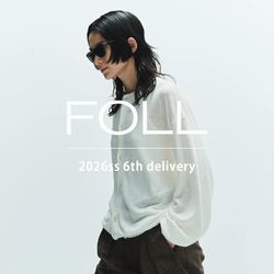 FOLL】-6th delivery-｜JOURNAL STANDARD MENS｜ブログ｜BAYCREW'S STORE