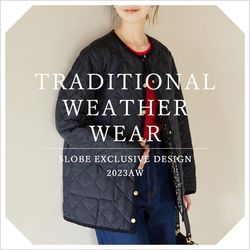 今年が買い時！｜TRADITIONAL WEATHERWEARの名品を解説｜SLOBE IENA