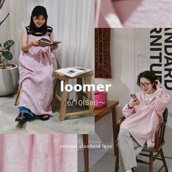 luxe】luxe別注 ”LOOMER” のご紹介｜journal standard luxe｜ブログ