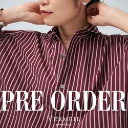 PREORDER｜媚びない華やぎでモードな日常へ。VERMEILの名品＆注目