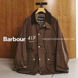 別注Barbour】名作 “OLD BEDALE” に加えた、ひとつの仕掛け。｜417