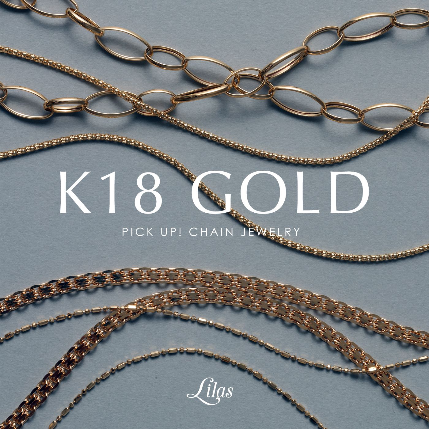 Lilas】今、注目のK18ゴールドジュエリーをPICK UP！｜Lilas｜ブログ